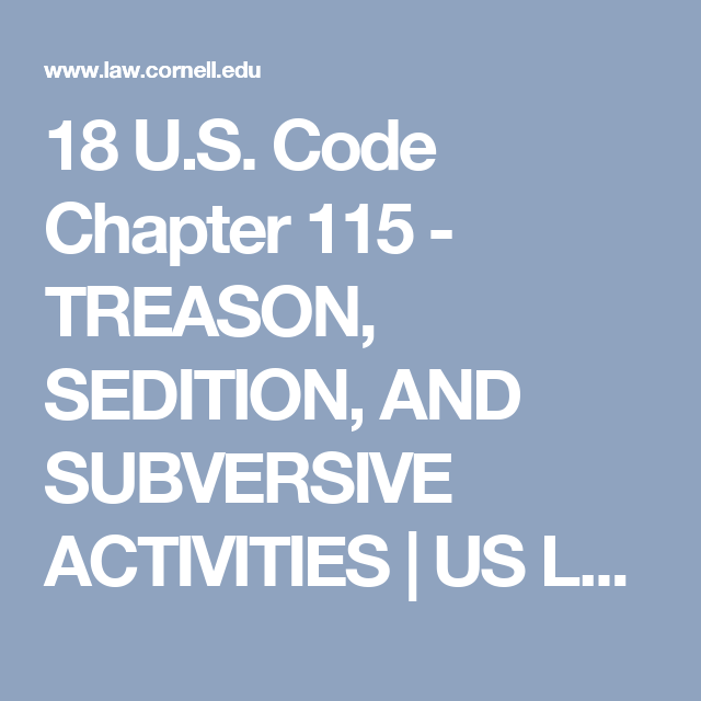 CHAPTER 115—TREASON, SEDITION, AND SUBVERSIVE ACTIVITIES