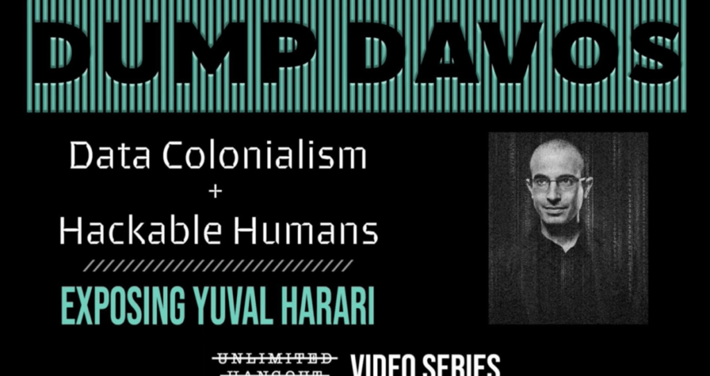 Hackable Humans, Data Colonialism; Jewish Professor Harari Lecture On Davos’ Genocidal Agenda For The “Useless Class” (Whitney Webb, 1/31/21)