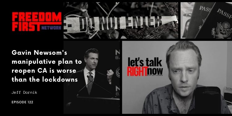Gavin Newsom’s manipulative plan to reopen CA is worse than the lockdowns