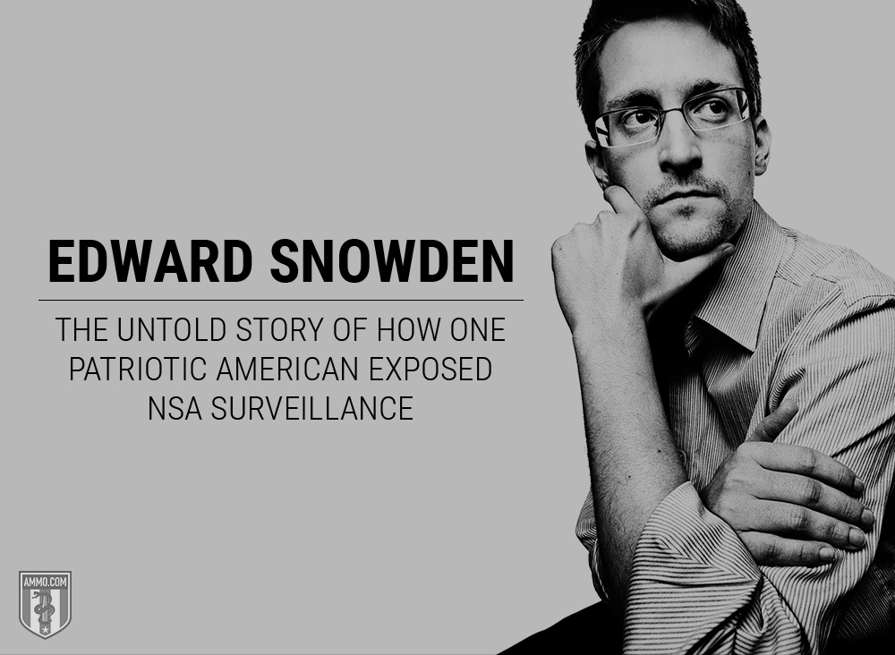 Edward Snowden: The Untold Story of How One Patriotic American Exposed NSA Surveillance