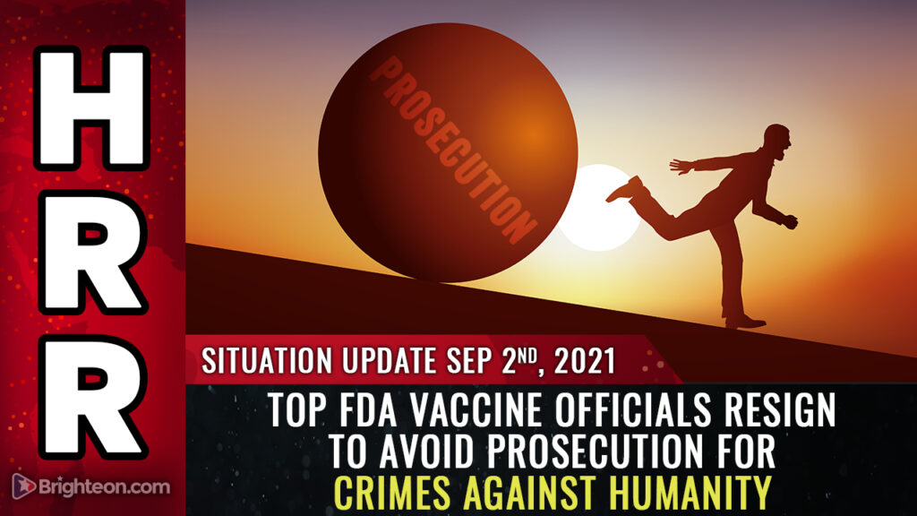 Top FDA vaccine officials RESIGN to avoid prosecution for crimes against humanity as White House, CDC commit GENOCIDE
