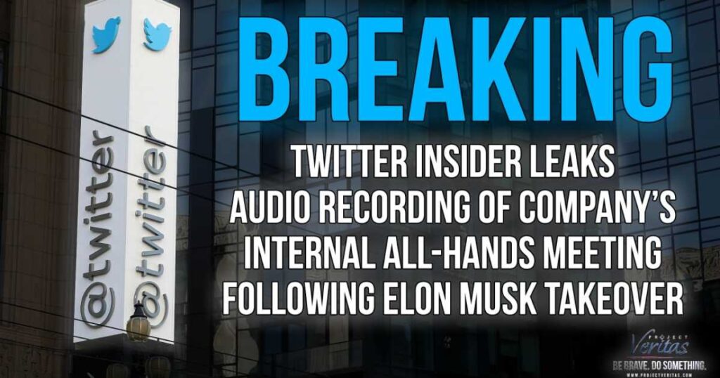 BREAKING: Twitter Insider Leaks Audio Recording of Company’s Internal All-Hands Meeting Following Elon Musk Takeover … ‘Many Different Feelings About What Is Happening’
