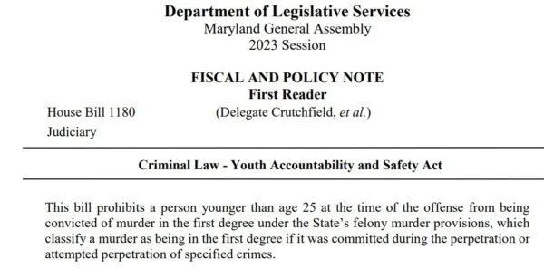 Democrat Lawmakers in Maryland Introduce Bill Preventing Anyone 25 Under from Being Charged with Felony Murder