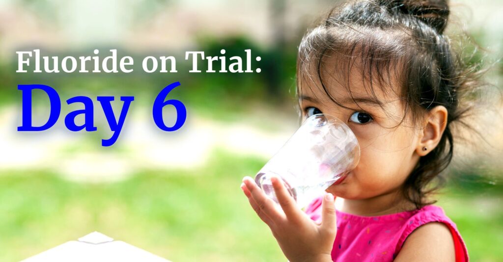 Late-Breaking Study Admitted as New Evidence in Landmark Fluoride Trial