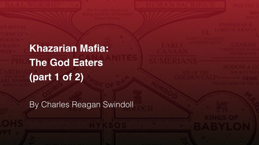 Khazarian Mafia: The God Eaters