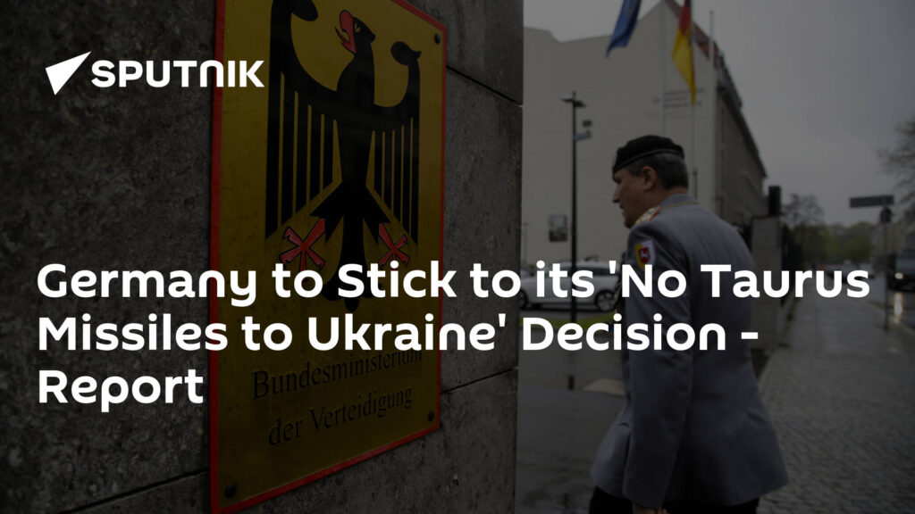 Germany to Stick to its 'No Taurus Missiles to Ukraine' Decision - Report
