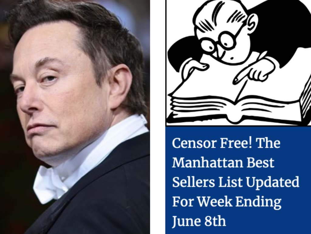 Musk On NYT Best Sellers List: "Yeah, It's Fake" ...But The Manhattan Best Sellers Is Legit!