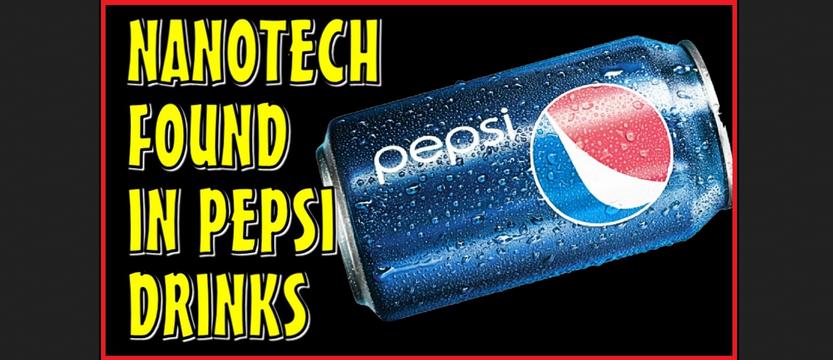 From the Fringe: NANOTECHNOLOGY FOUND IN PEPSI DRINK