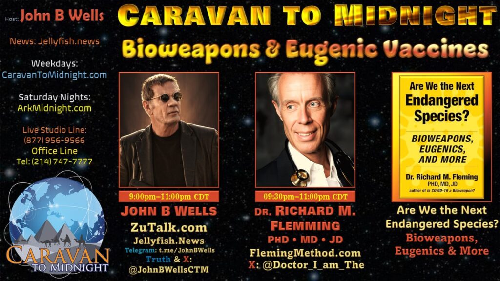 28 August 2024: Caravan To Midnight - Bioweapons & Eugenic Vaccines