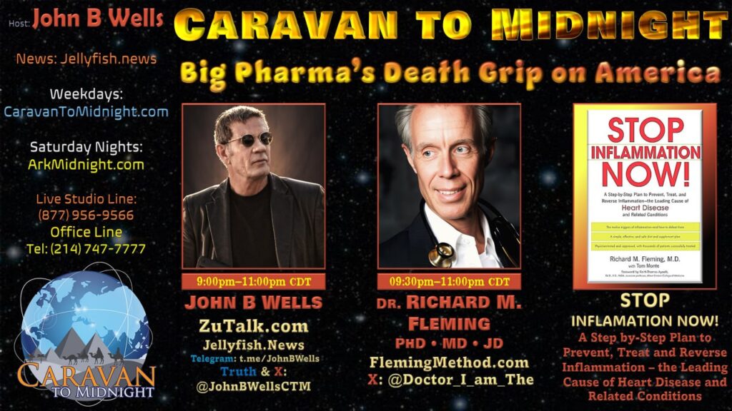 26 September 2024 : Caravan to Midnight - Big Pharma’s Death Grip on America