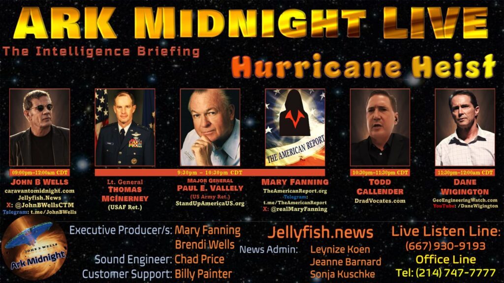 05 October 2024: Ark Midnight Tonight - The Intelligence Briefing/Hurricane Heist