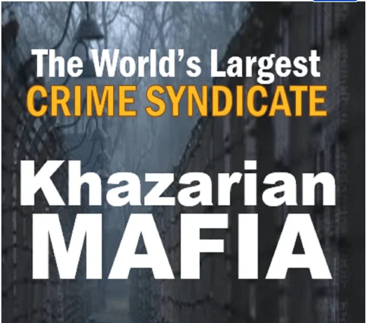 The Whole World is Controlled By These Khazarian Mafia Families