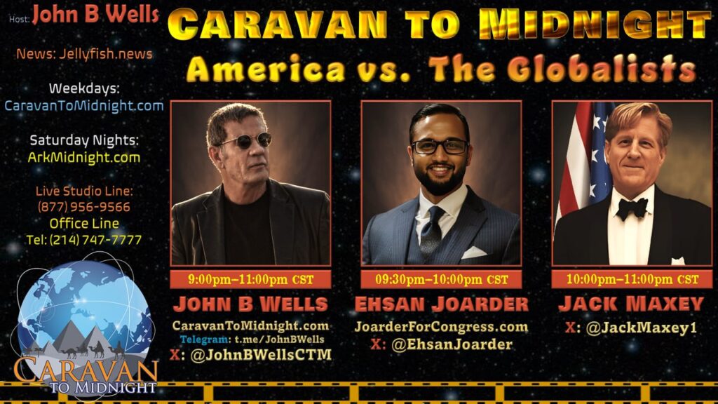 15 January 2025 : Caravan to Midnight - America vs. the Globalists