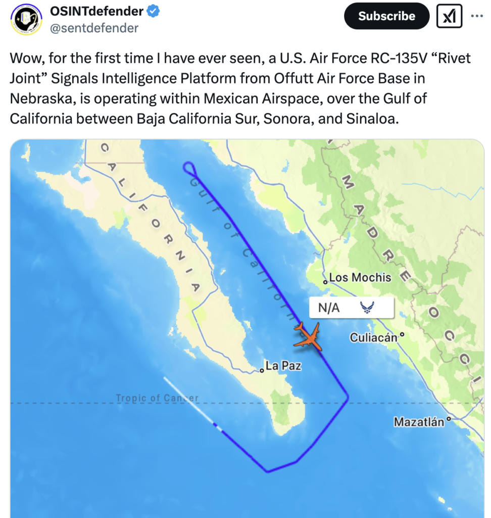 REPORT: USAF RC-135 Surveillance Aircraft Operating Over Mexican Airspace Collecting On Cartels