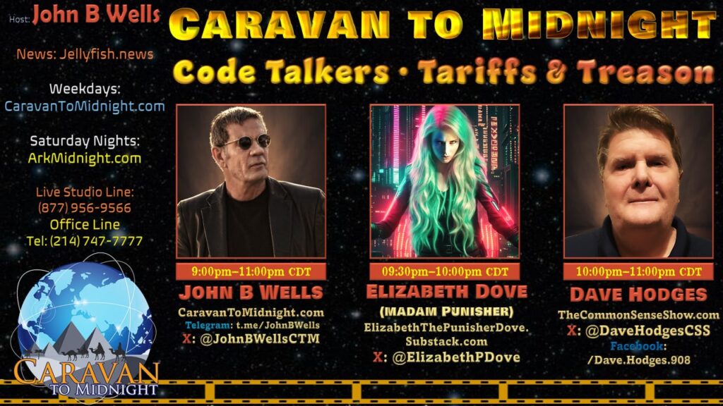 18 March 2025: Caravan To Midnight - Code Talkers, Tariffs & Treason