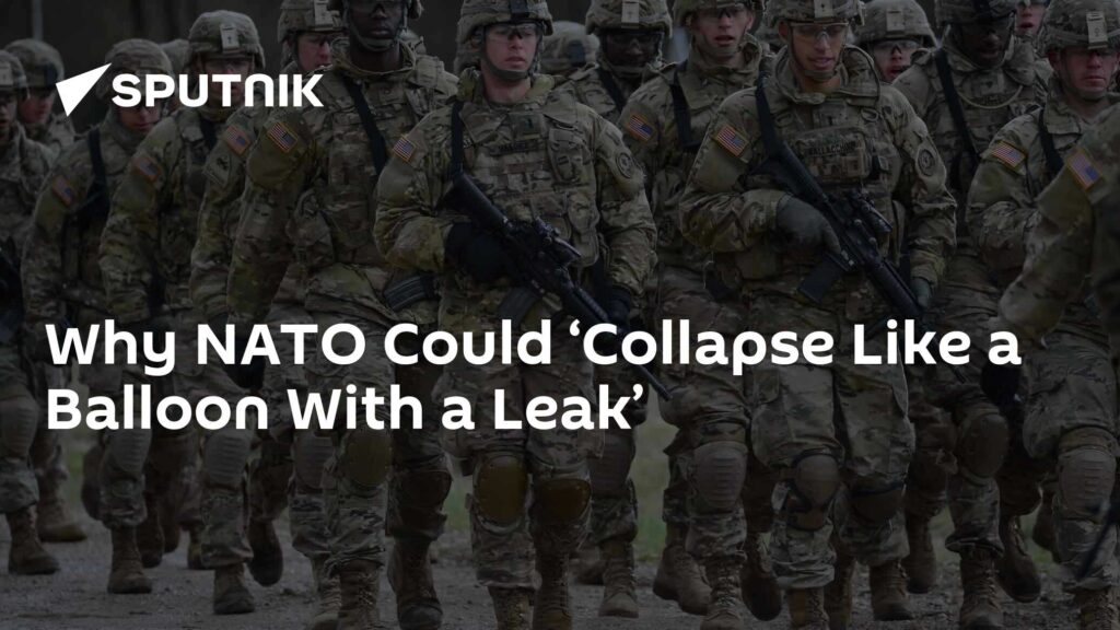 Why NATO Сould ‘Collapse Like a Balloon With a Leak’