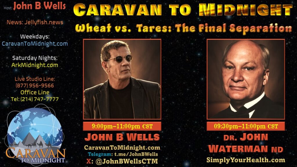 06 March 2025: Caravan to Midnight - Wheat vs. Tares: The Final Separation