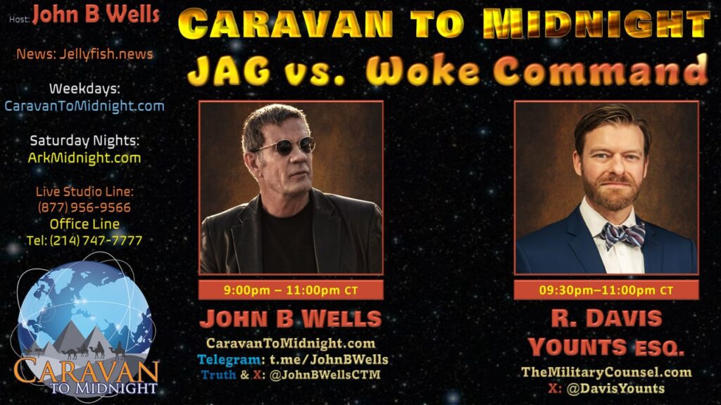 06 May 2025: Caravan to Midnight - JAG vs. Woke Command