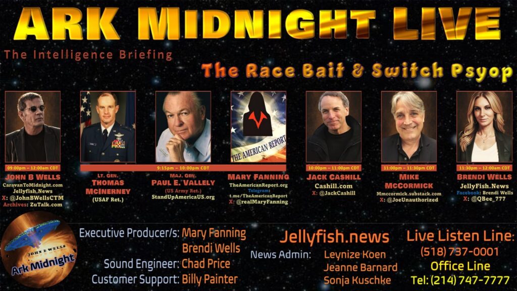 24 May 2025 : Ark Midnight Tonight - The Intelligence Briefing /The Race Bait & Switch Psyop
