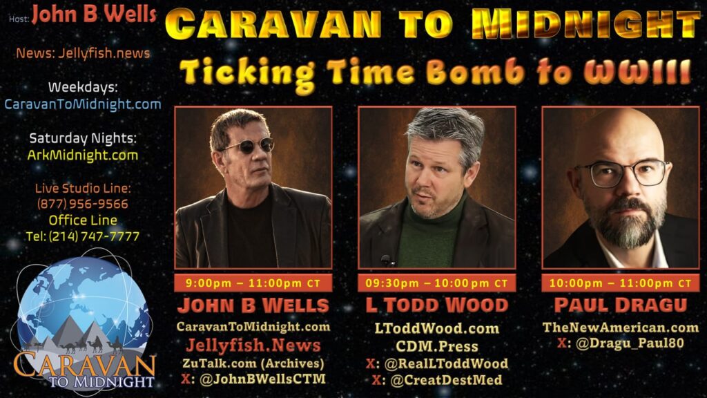 03 June 2025: Caravan To Midnight - Ticking Time Bomb to WWIII