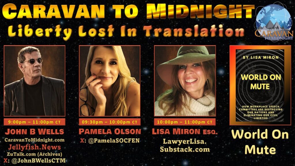 16 June 2025 : Caravan to Midnight - Liberty Lost in Translation