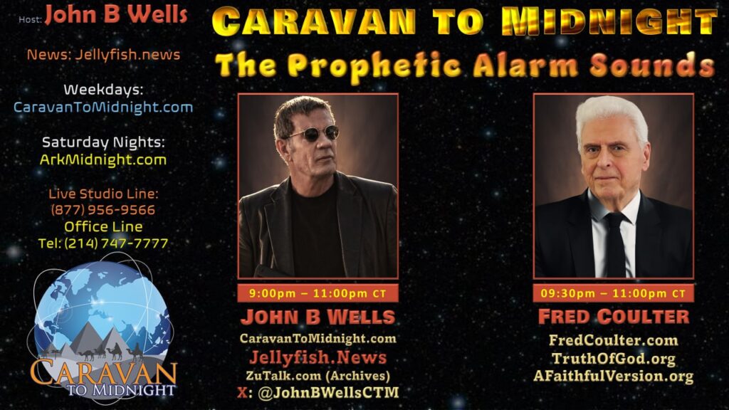 19 June 2025 : Caravan to Midnight - The Prophetic Alarm Sounds Start: 8:30pm CDT