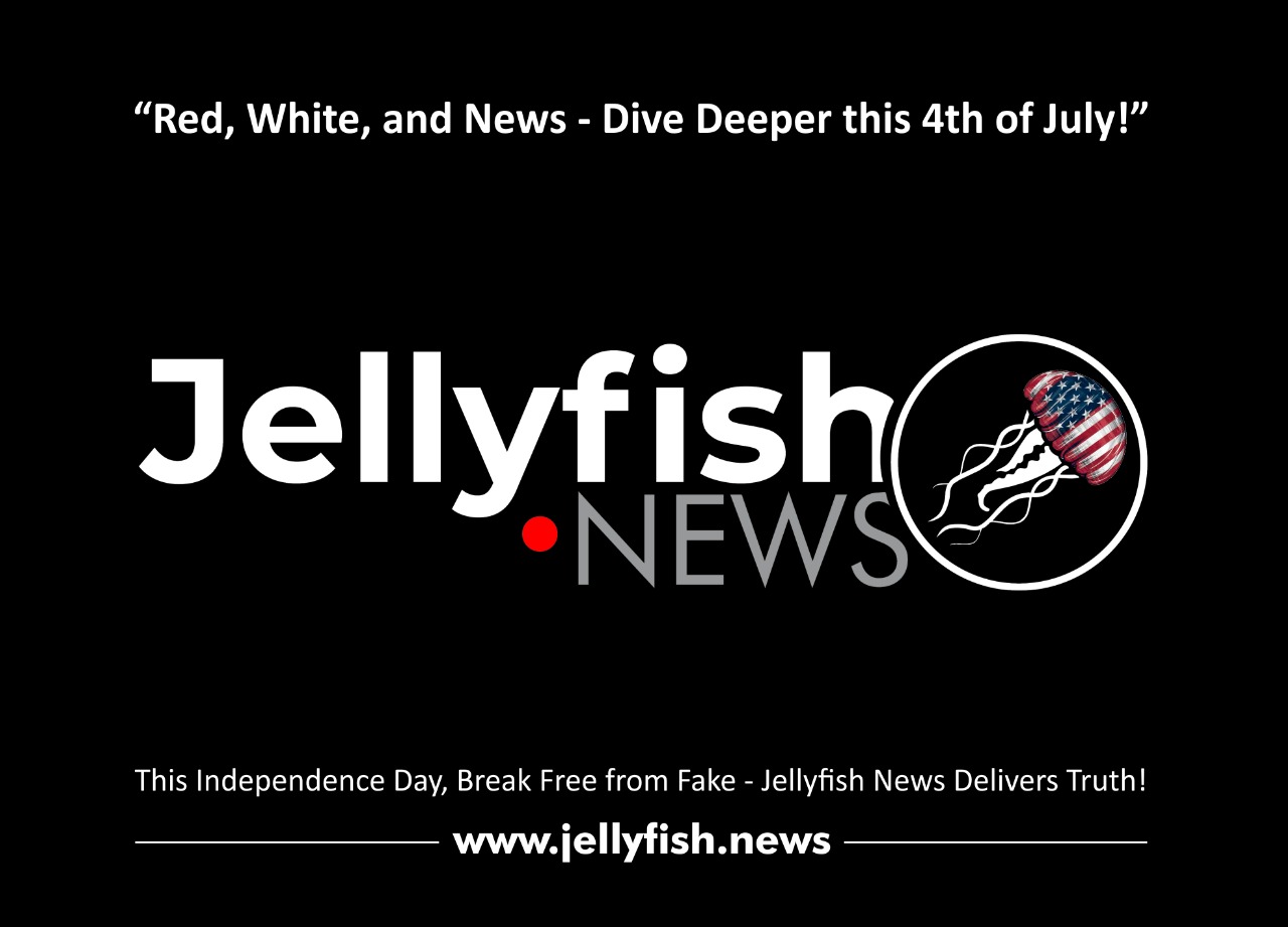 🎇 Happy Independence Day from Jellyfish News!