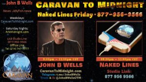 Naked Lines Friday: Caravan To Midnight - Ep. 2576