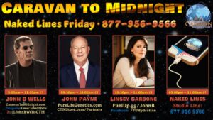 Naked Lines Friday: Caravan To midnight - Ep. 2581
