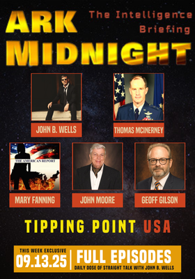 The Intelligence Briefing /Tipping Point USA: Ark Midnight - Ep. 460