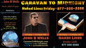 Naked Lines Friday: Caravan To Midnight - Ep. 2636