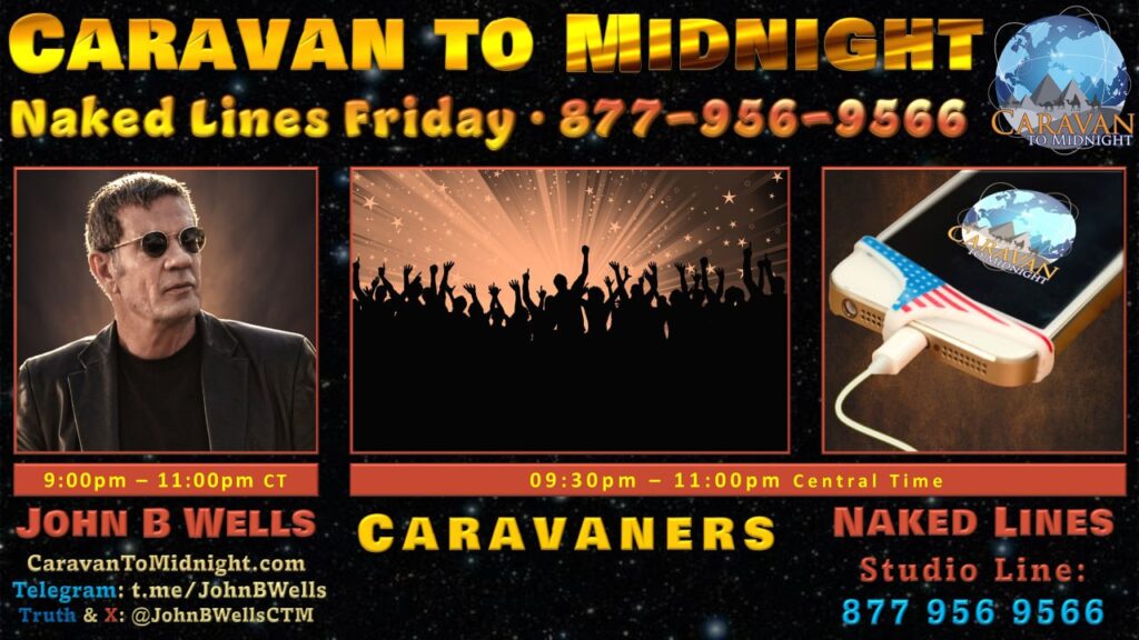 Naked Lines Friday: Caravan To Midnight - Ep. 2673